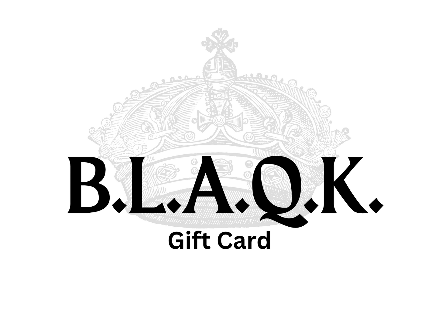 B.L.A.Q.K. Gift Card