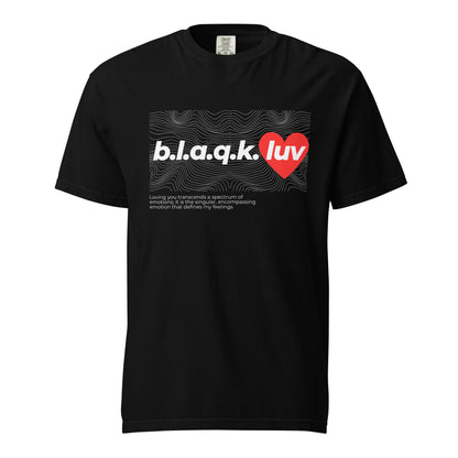 B.L.A.Q.K. Luv T-shirt