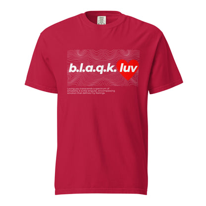 B.L.A.Q.K. Luv T-shirt